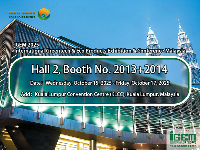 Jelajahi Solusi PV One-Stop dengan Egret Solar di ICEM2025 International Greentech & Eco Products Exhibition & Conference Malaysia